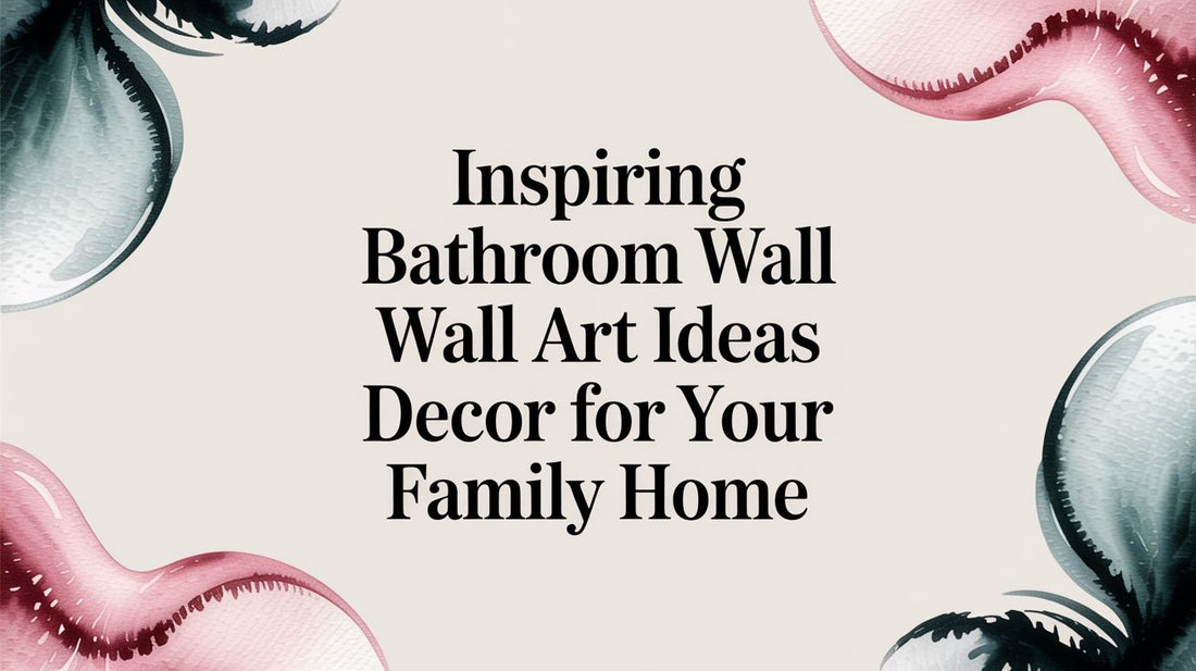 Inspiring Bathroom Wall Art Ideas Decor for Your Family Home