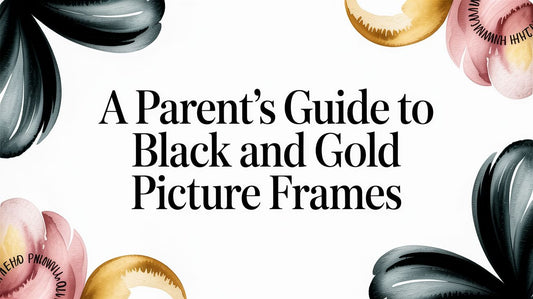 A Parent's Guide to Black and Gold Picture Frames