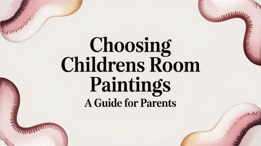 Choosing Childrens Room Paintings A Guide For Parents