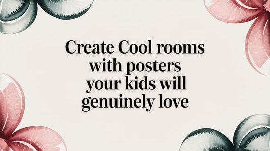 Create Cool Rooms With Posters Your Kids Will Genuinely Love