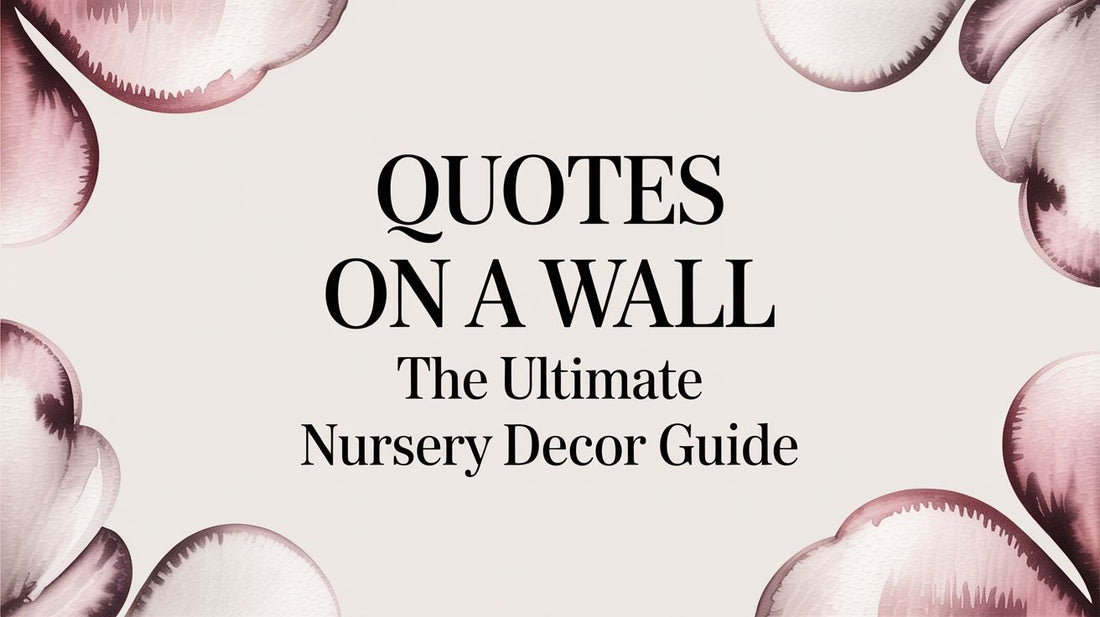 Quotes on a Wall: The Ultimate Guide for Your Child's Room