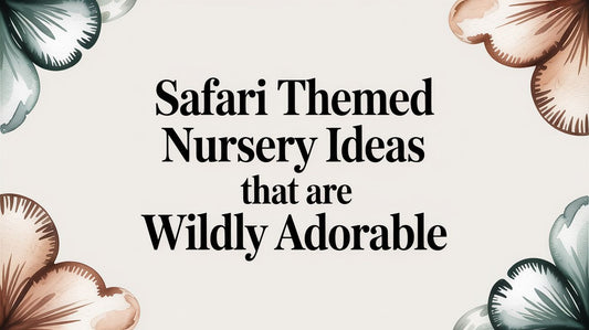 Safari Themed Nursery Ideas That Are Wildly Adorable