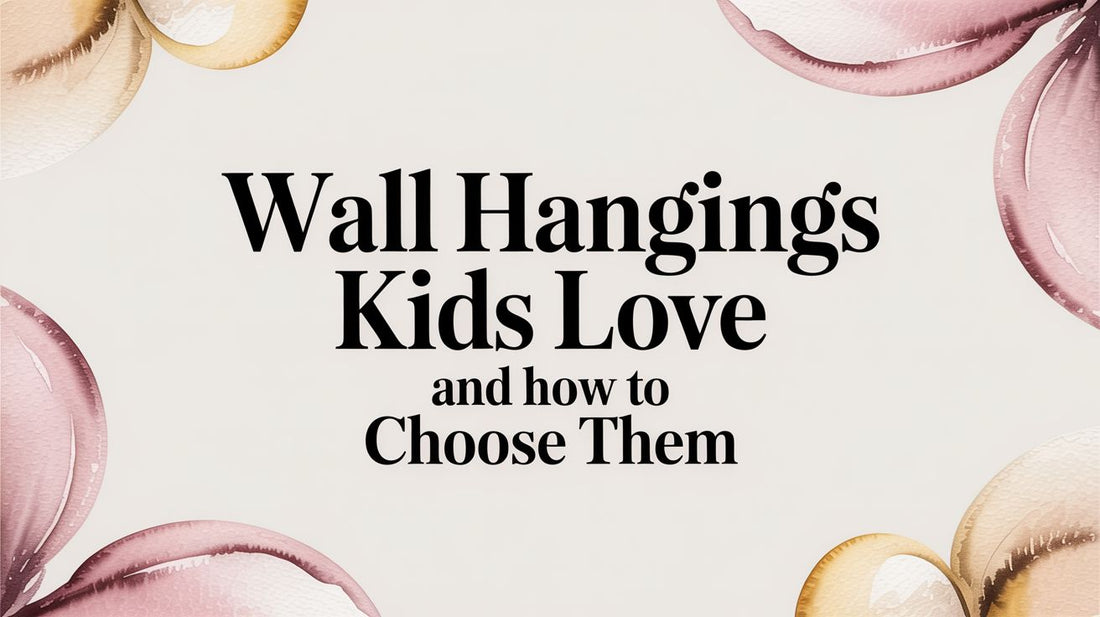 Wall Hangings Kids Love And How To Choose Them